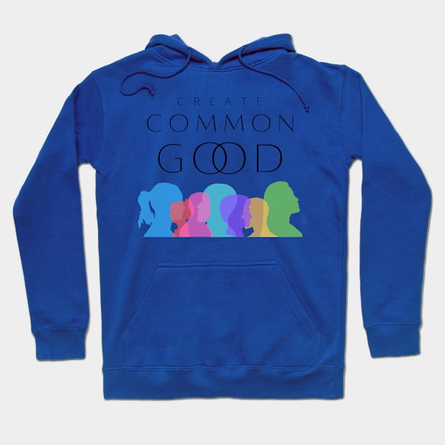 Create Common Good Hoodie by Oasis Community Church